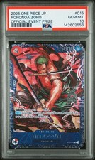 2025 ONE PIECE JAPANESE PROMOS OFFICIAL EVENT PRIZE #015 RORONOA ZORO PSA 10