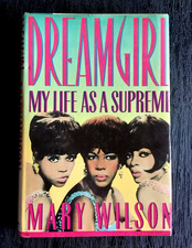 DREAMGIRL MY LIFE AS A SUPREME MARY WILSON HARDCOVER HC BOOK 1986 GREAT COND