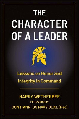 The Character of a Leader | Lessons on Honor and Integrity in Command | Englisch