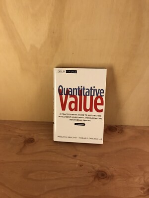 Wiley Finance Ser.: Quantitative Value : A Practitioner's Guide to Automating...
