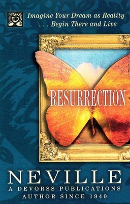 RESURRECTION: Revised & Updated Edition - paperback Goddard, Neville|Neville
