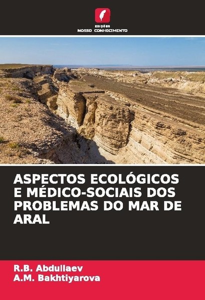 Aspectos EcolÓGicos E MÉDICO-SOCIAIS DOS Problemas DO MAR DE Aral A. M. Bakhtiya-image
