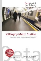 Lambert M. Surhone (U. A.) | VäLlingby Metro Station | Taschenbuch | Englisch