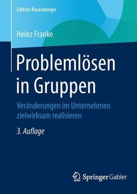 Problemlösen in Gruppen | Heinz Franke | Taschenbuch | Edition Rosenberger | xii