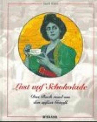 Lust auf Schokolade : Das Buch rund um den süßen - Hardcover - Very Good