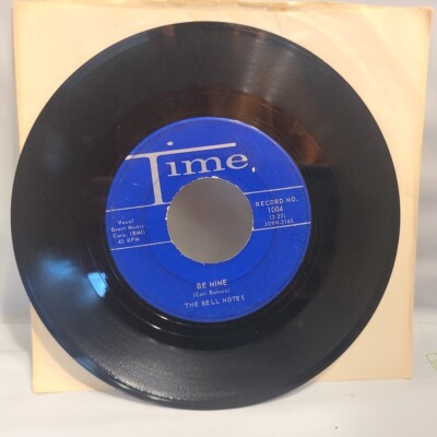 The Bell Notes ~ Be Mine/ I've Had It ~ Time 45 RPM Record | eBay