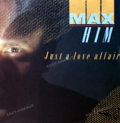 Max Him - Just A Love Affair Europe 7in 1987 (VG/VG+) .