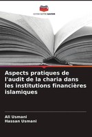 Ali Usmani (U. A.) | Aspects Pratiques De L'audit De La Charia Dans Les...
