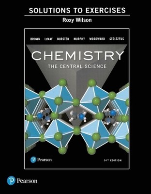 Instructor's Solutions Manual for Exercises for Chemistry: The Central Science b