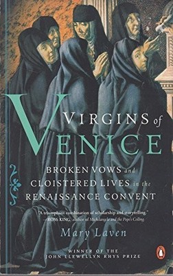 Virgins of Venice: Broken Vows and Cloi..., Laven, Mary