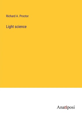 Richard A. Proctor | Light science | Taschenbuch | Englisch (2023) | Paperback