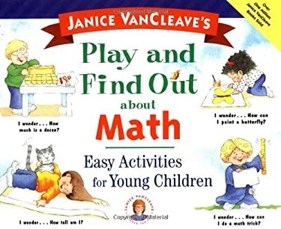 Play and Find Out about Math : Easy Activities for Young Children