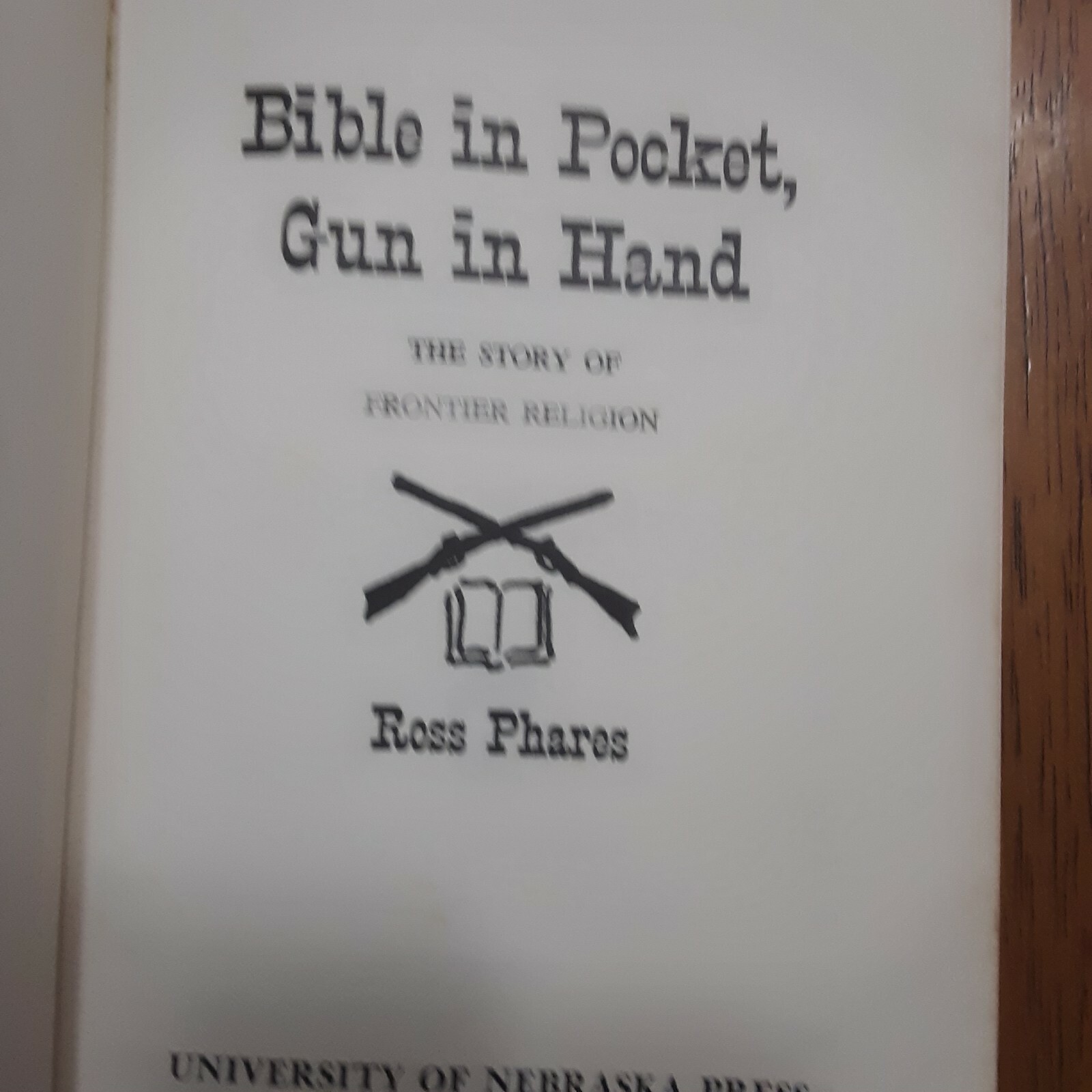 Bible in Pocket,Gun in HandThe Story of Frontier Religion (Bison Books