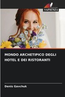 Denis Gavchuk | Mondo Archetipico Degli Hotel E Dei Ristoranti | Taschenbuch