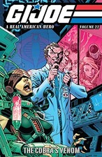 G.I. JOE: A REAL AMERICAN HERO, VOL. 22 - THE COBRA'S By Larry Hama & Ron Joseph