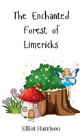 Elliot Harrison | The Enchanted Forest Of Limericks | Buch | Englisch (2025)