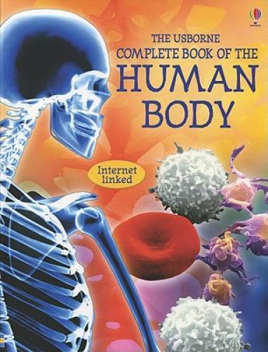 The Usborne Complete Book of the Human Body: Internet Linked (Complete - GOOD