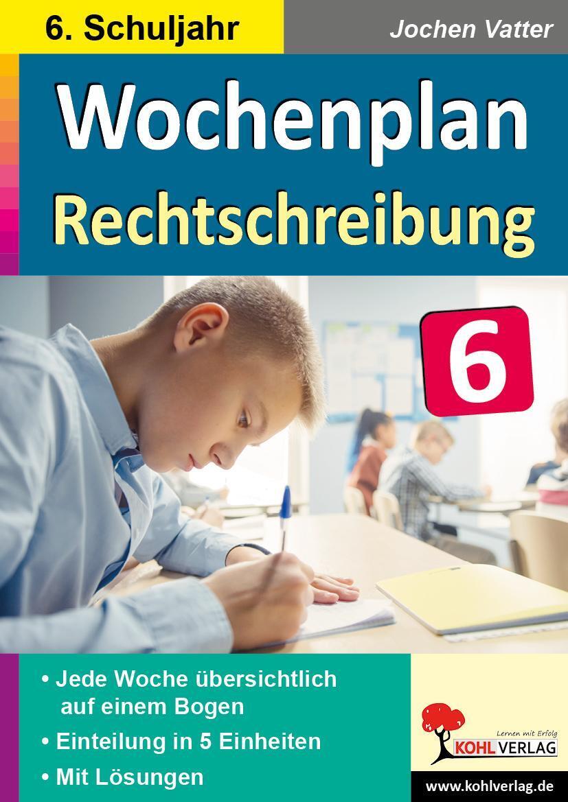 Thumbnail - Wochenplan Rechtschreibung / Klasse 6 | Jochen Vatter | Taschenbuch |