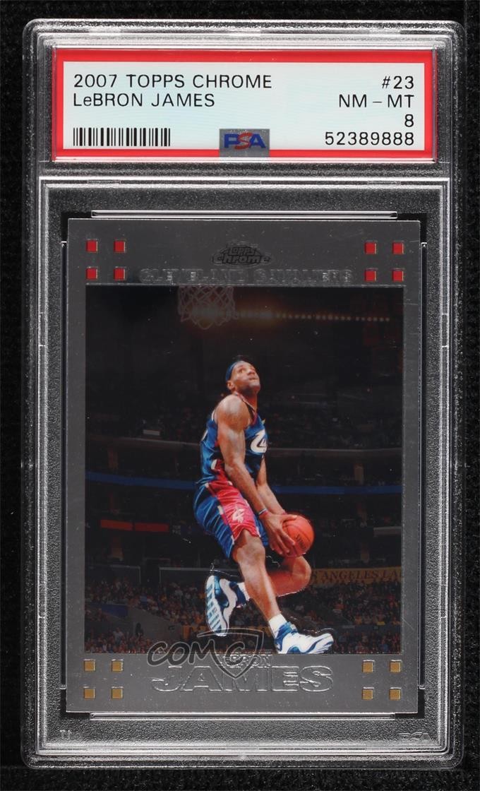 2007-08 Topps Chrome LeBron James #23 PSA 8 0l1d