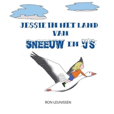 Jessie in het land van sneeuw en ijs by Beppie Van Bergen Paperback Book