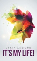 Dizzy Anggun | It's My Life! | Buch | Englisch (2021) | Gebunden