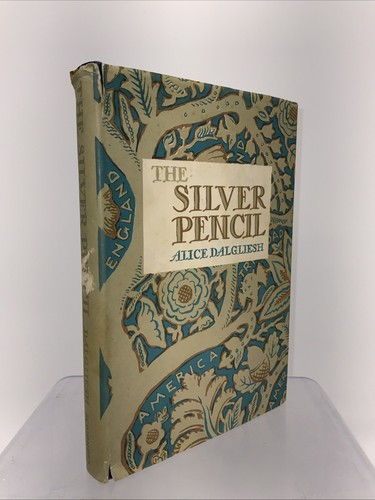 Alice Dalgliesh - The Silver Pencil 1st Edition 1944 HCDJ - Picture 1 of 17