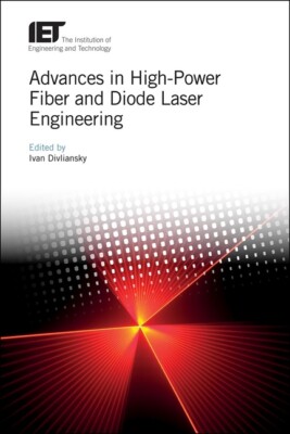 Advances In High-Power Fiber And Diode Laser Engineering