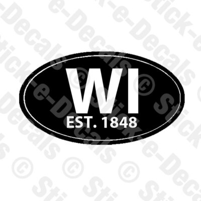 WISCONSIN STATE OVAL EST 1848 WI State Oval Vinyl Decal 2 Styles