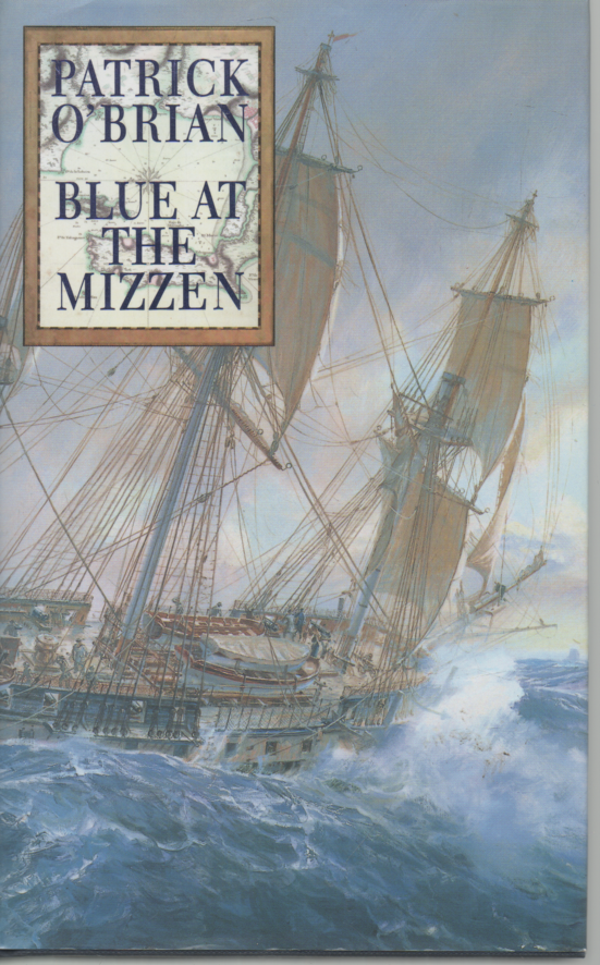 PATRICK O'BRIAN BLUE AT THE MIZZEN FIRST EDITION HARDBACK U/C DUSTJACKET 1999