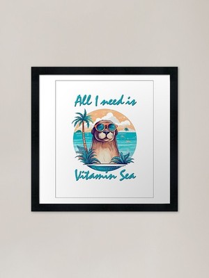 All I need is Vitamin Meer mit Otte gerahmtes Wandbild Poster Leinwanddruck Bild