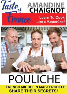 Taste Of France - Masterchefs Share Their Secrets - Taste Of France - Masterchef