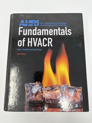 Fundamentals of HVACR by David Skaves and Carter Stanfield (2016, Hardcover)