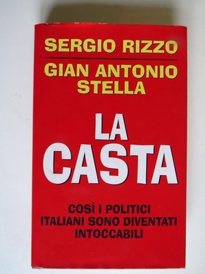 La Casta - Sergio Rizzo / Gian Antonio Stella - Mondolibri 2007