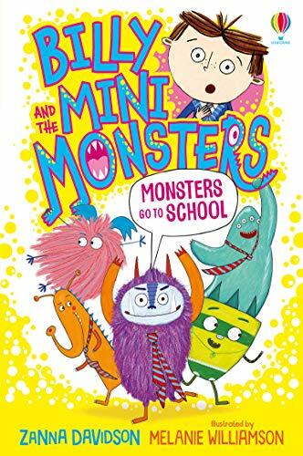 Monsters go to School (Billy and the Mini Monsters),Zanna Davidson,Melanie Wil