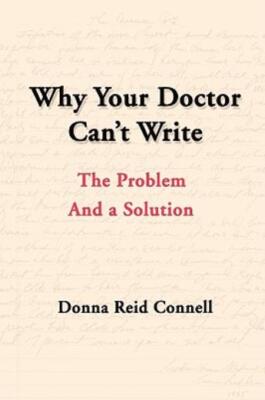 Why Your Doctor Can't Write: The Problem And A Solution