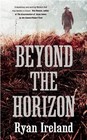 Beyond the Horizon von Ryan Ireland (2015, Taschenbuch)