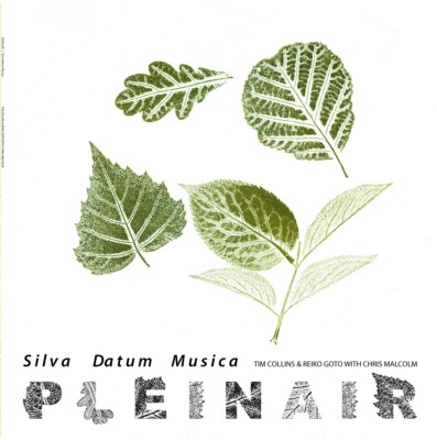Tim Collins & Reiko Goto With Chris Malcolm   Plein Air | Silva Datum Musica LP