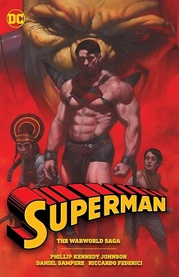 Superman: The Warworld Saga Kennedy Johnson, Phillip Paperback