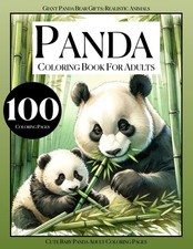 Panda Coloring Book for Adults, Giant Panda Bear Gifts: Realistic Animals, Cute