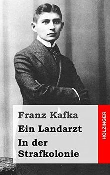 Ein Landarzt / In der Strafkolonie von Kafka, Franz | Buch | Zustand sehr gut