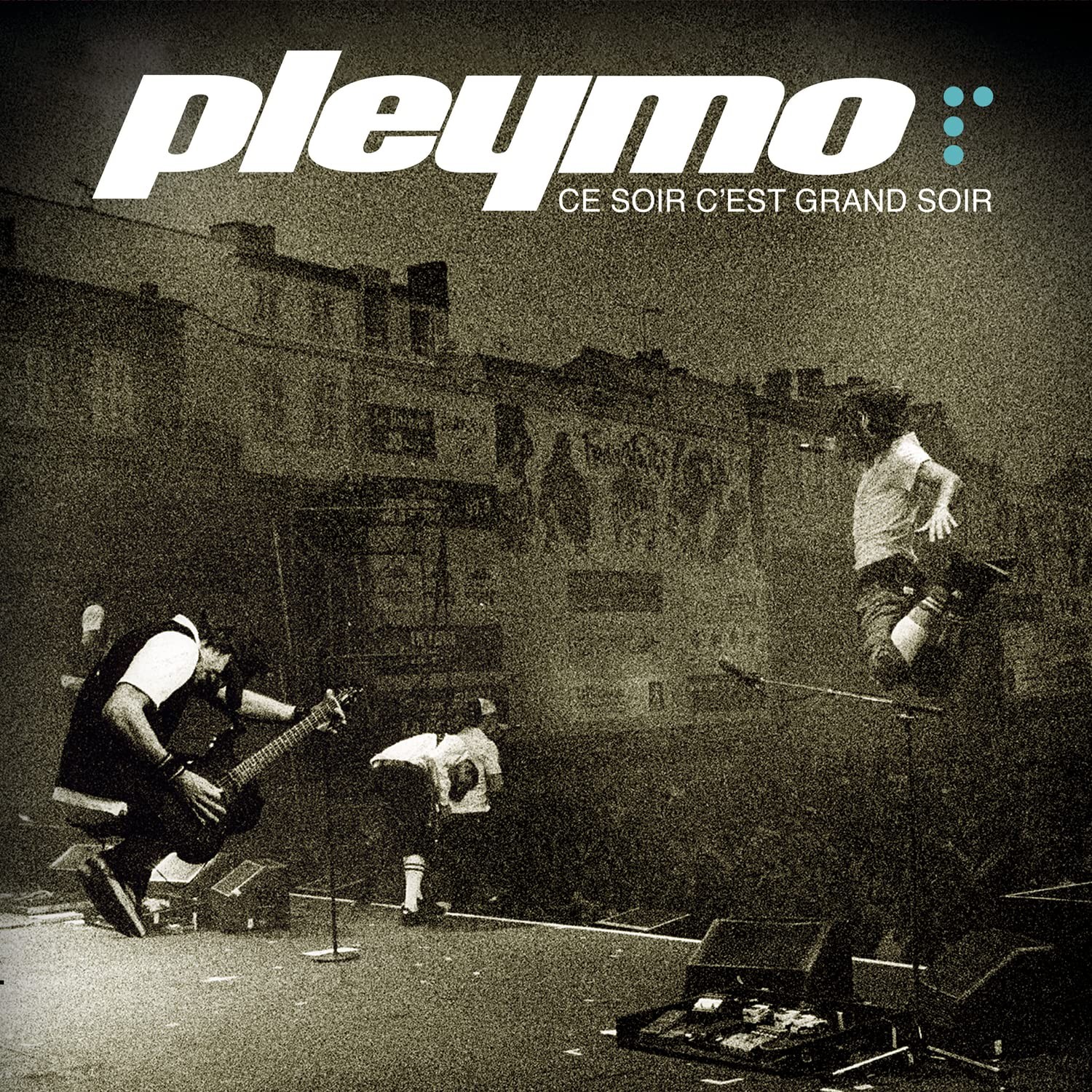 Pleymo C'est Grand Soir Live