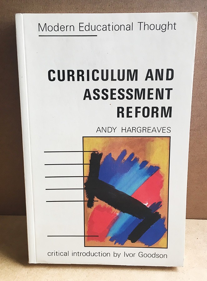 Curriculum And Assessment Reform, 1989 Paperback By Andy Hargreaves