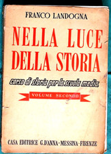 LIBRO SCOLASTICO NELLA LUCE DELLA STORIA corso di storia scule medie ediz 1957