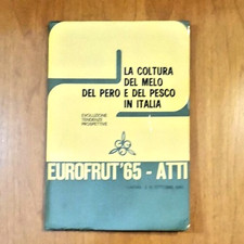 LA COLTURA DEL MELO PERO E PESCO IN ITALIA eurofrut 1965 atti Ferrara Libro
