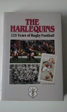The Harlequins, The: 125 Years of Rugby Football By Philip Warne