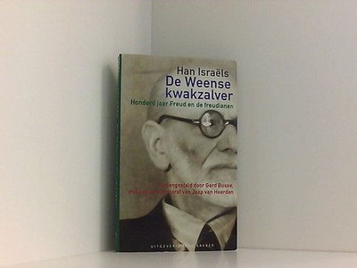 De Weense kwakzalver: honderd jaar Freud en de freudianen Busse, Gerd, Jaap Van 