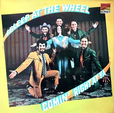 A Sleep At The Wheel LP, Comin' Right At Ya Country Folk NEAR MINT 