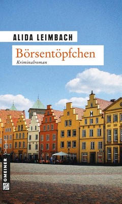 Börsentöpfchen Alida Leimbach Gmeiner Regionalkrimi Osnabrück Taschenbuch