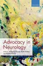 Advocacy in Neurology by Wolfgang Grisold, Walter Struhal, Th... - 9780198796039