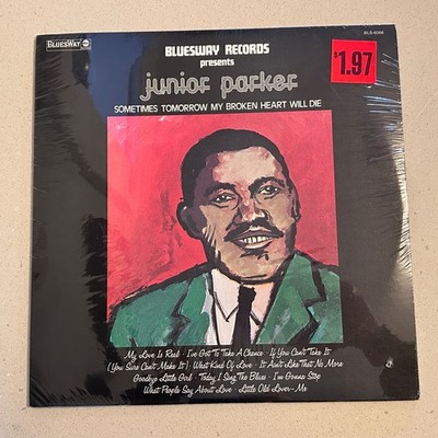 Sealed JUNIOR PARKER Sometimes Tomorrow My Broken Heart Will Die LP BLUESWAY '73